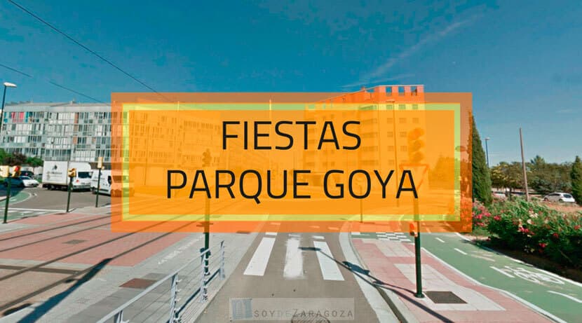 fiestas barrio parque goya zaragoza