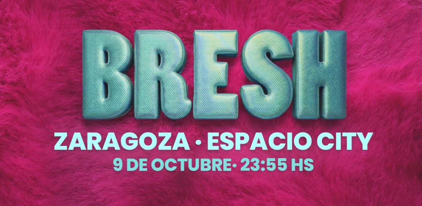 Comprar entradas para la Bresh