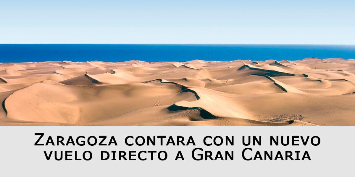Nuevo vuelo de Zaragoza a Gran Canaria