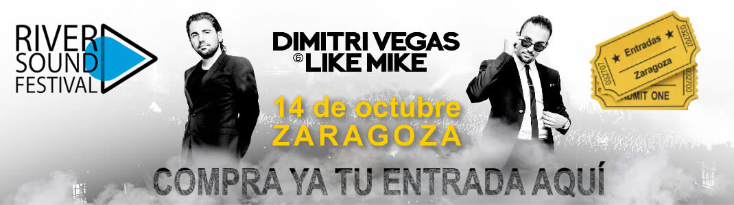 Entradas Dimitri Vegas Like Mike River Sound Festival Parking Norte Pilares2016