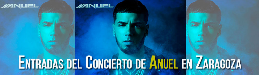 Entradas para el Concierto de Anuel AA en Zaragoza 2024