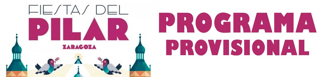 Programa provisional de las fiestas del Pilar 2023 en Zaragoza