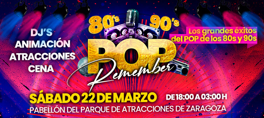 comprar entradas de la fiesta POP Remember en el parque de atracciones 