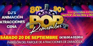 6ª edición de POP REMEMBER en Zaragoza – La fiesta con los grandes éxitos del Pop de los 80s y 90s